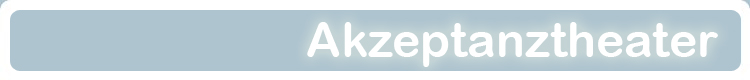 Akzeptanztheater